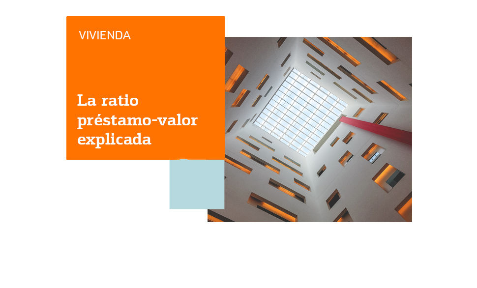 Ratio préstamo-valor vivienda