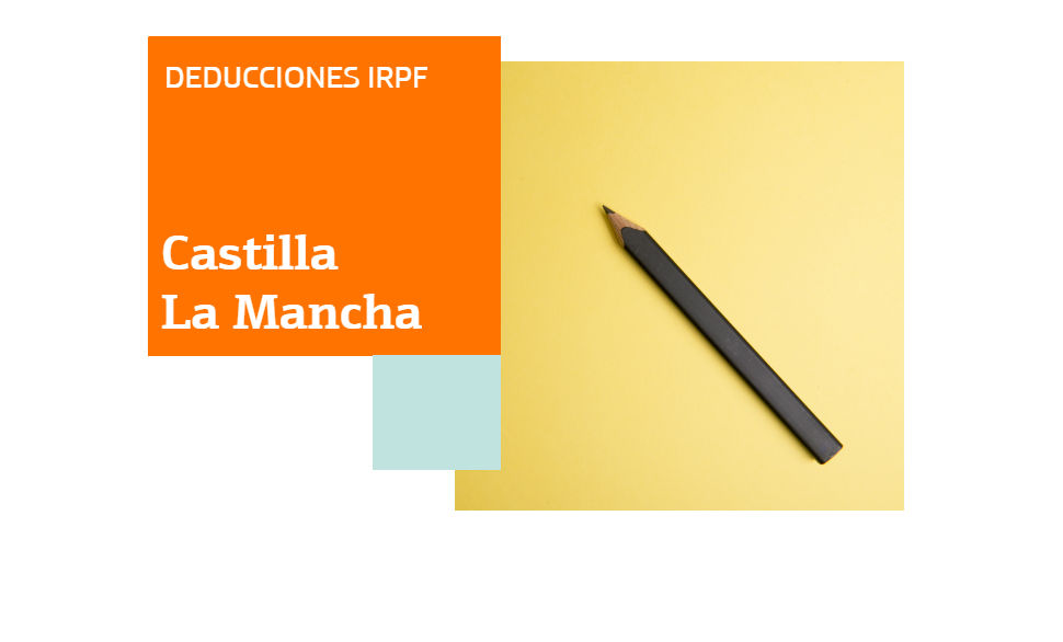 Renta 2017 deducciones Castilla La Mancha