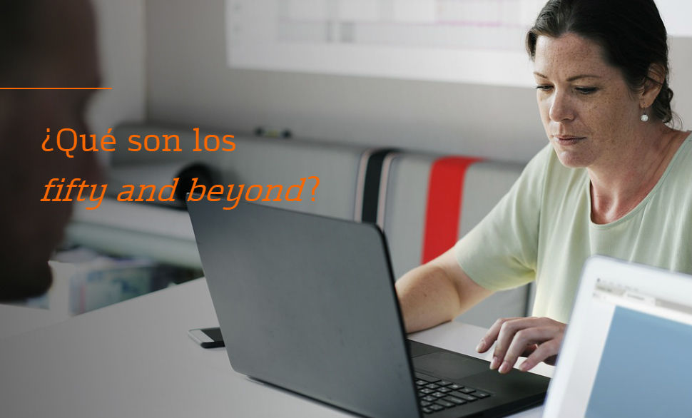 ¿Qué son los fifty and beyond?
