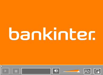 Car�tula de los v�deos de Bankinter. Para ver este v�deo es necesario tener instalado el programa Adobe Flash Player.